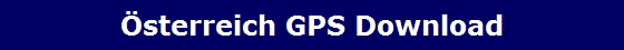 Österreich GPS Download